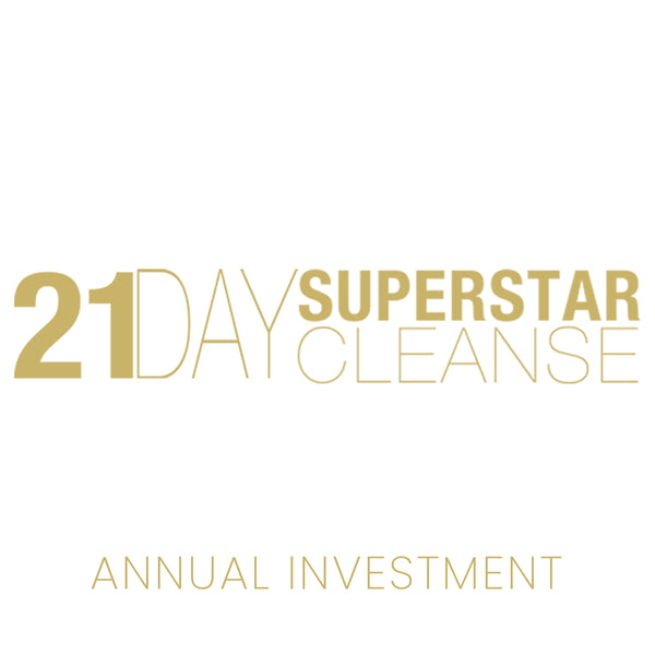 21 Day Superstar Cleanse - Annual Investment