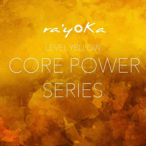 Level Yellow CORE POWER Series VIDEO DOWNLOAD