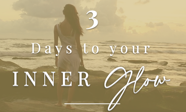 3 Days to Your Inner Glow